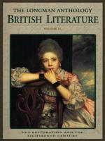 The Longman Anthology of British Literature. Volume 1C The Restoration and the 18th Century