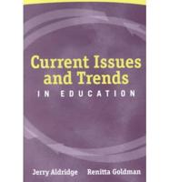 Current Issues and Trends in Education