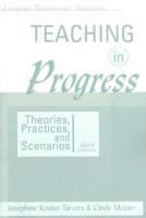 Teaching in Progress:Theories, Practices, and Scenarios