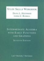 Intermediate Algebra With Early Functions and Graphing Study Skills Workbook