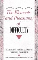 The Elements (And Pleasures) of Difficulty