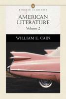 American Literature, Volume II (Penguin Academics Series)