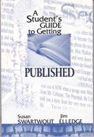Student's Guide to Getting Published, A
