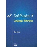 ColdFusion X Language Reference