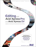Editing With Avid Xpress Pro and Avid Express DV
