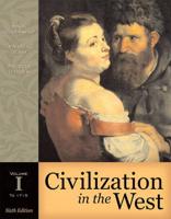 Civilization in the West, Volume I (To 1715) (Book Alone)