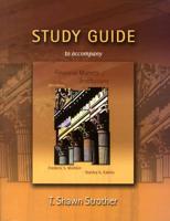 Study Guide to Accompany Financial Markets + Institutions Fifth Edition, Frederic S. Mishkin, Stanley G. Eakins