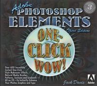 Adobe Photoshop Elements One-Click Wow!