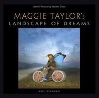 Maggie Taylor's Landscape of Dreams