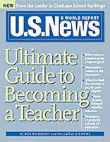 U.S. News Guide to Becoming a Teacher (From Sourcebooks, Inc.)