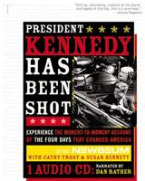 President Kennedy Has Been Shot (From Sourcebooks, Inc.)