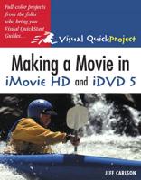 Making a Movie in iMovie HD and iDVD 5