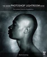 The Adobe Photoshop Lightroom Book
