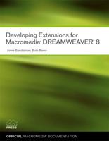 Developing Extensions for Macromedia Dreamweaver 8