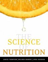 Science of Nutrition Value Pack (Includes Mynutritionlab With Mydietanalysis Student Access Kit for the Science of Nutrition & Eat Right!)