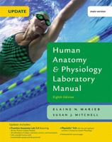 Human Anatomy & Physiology Laboratory Manual With PhysioEx 8.0, Main Version, Update
