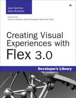 Creating Visual Experiences With Flex 3.0