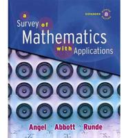 A Survey of Mathematics With Applications With MyMathLab Student Access Kit, Expanded Edition