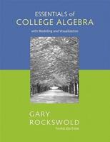 Essentials of College Algebra With Modeling and Visualization Value Pack (Includes Mymathlab/Mystatlab Student Access Kit & Digital Video Tutor)