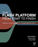 Adobe Flash Platform from Start to Finish