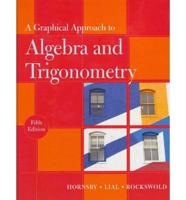 A Graphical Approach to Algebra and Trigonometry Plus MyMathLab -- Access Card Package