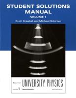 Student Solutions Manual, Essential University Physics. Second Edition
