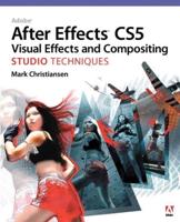 Adobe After Effects CS5 Visual Effects and Compositing