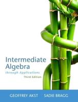 Intermediate Algebra Through Applications