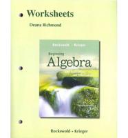 Worksheets for Beginning Algebra With Applications & Visualization