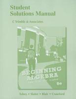 Student Solutions Manual for Beginning Algebra