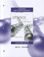 Student Solutions Manual for Physics for Scientists and Engineers, a Strategic Approach, 3rd Ed., Volume 2, Chapters 20-42