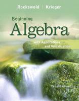 Beginning Algebra With Applications and Visualization
