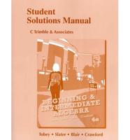 Student Solutions Manual for Beginning & Intermediate Algebra