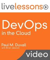 DevOps in the Cloud LiveLessons (Video Training)