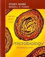 Study Guide for Microbiology, an Introduction, Eleventh Edition, Tortora, Funke, Case