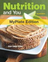 Nutrition and You, MyPlate Edition Plus MyNutritionLab With eText Plus MyDietAnalysis -- Access Card Package