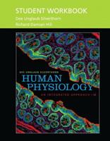 Human Physiology, an Integrated Approach, Sixth Edition. Student Workbook