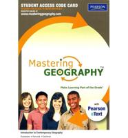 Mastering Geography With Pearson eText -- Standalone Access Card -- For Introduction to Contemporary Geography