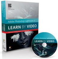 Adobe Photoshop Lightroom 4 Learn by Video