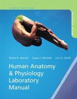 Human Anatomy & Physiology Laboratory Manual With MasteringA&P, Main Version