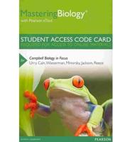 MasteringBiology With Pearson eText -- Standalone Access Card -- For Campbell Biology in Focus