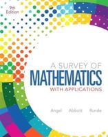 Survey of Mathematics With Applications, A, Plus NEW MyMathLab With Pearson eText -- Access Card Package