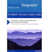 MasteringGeography With Pearson eText -- Standalone Access Card -- For World Regions in Global Context