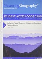 MasteringGeography With Pearson eText -- Standalone Access Card -- For McKnight's Physcial Geography