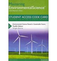 MasteringEnvironmentalScience With Pearson eText -- Standalone Access Card -- For Environmental Science