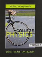 Active Learning Guide for College Physics, Vol. 2 (Chs. 14-29)