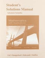 Student's Solutions Manual for Mathematics With Applications, in the Management, Natural, and Social Sciences, 11th Edition
