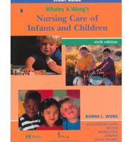 Study Guide to Accompany Whaley & Wong's Nursing Care of Infants and Children