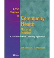 Case Studies in Community Health Nursing Practice