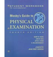 Student Workbook to Accompany Mosby's Guide to Physical Examination
